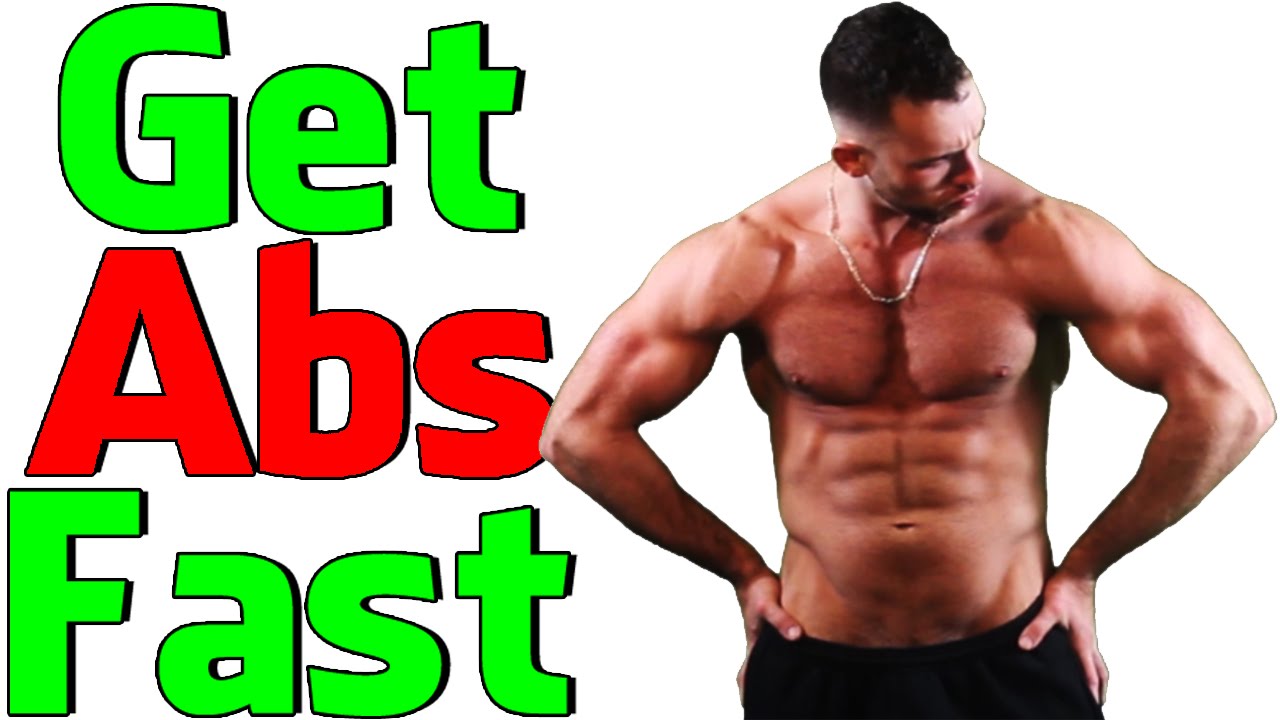 how to get abs fast