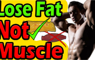 Lose Fat Without Losing Muscle