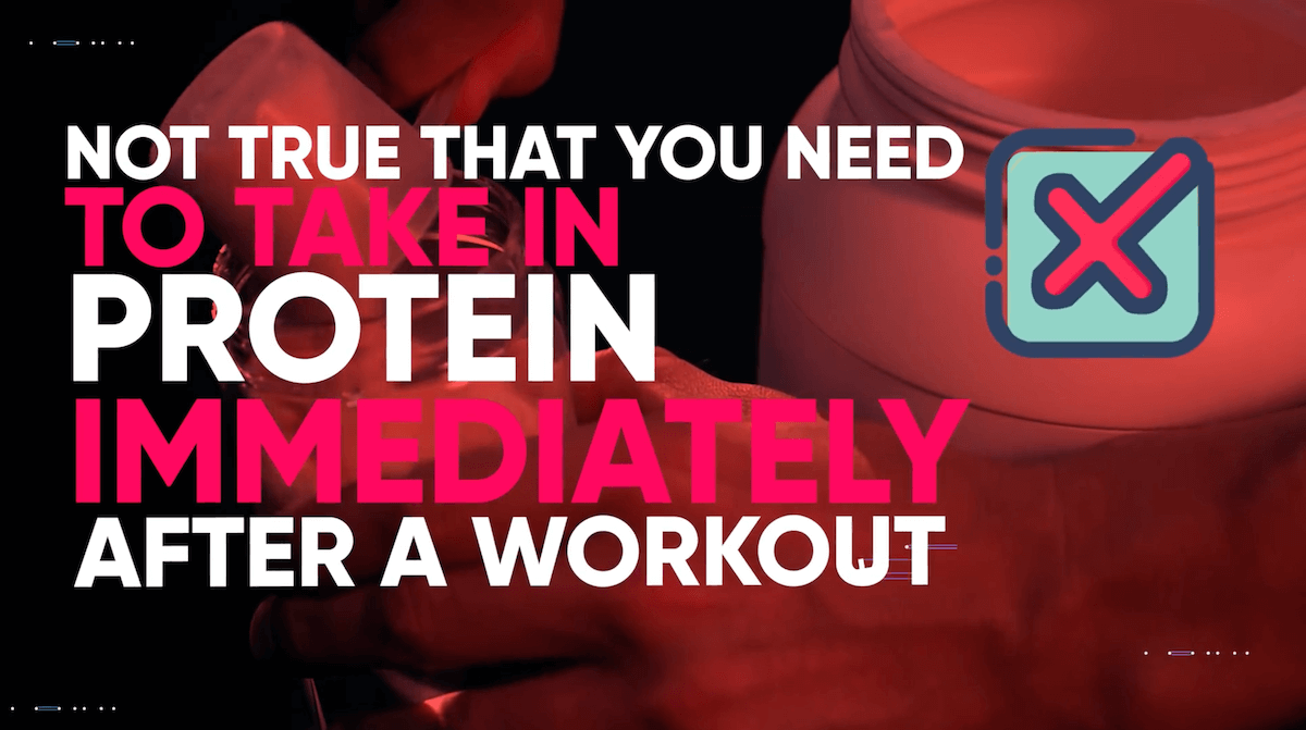Not true that you need to take in protein immediately after a workout
